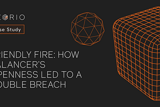 Friendly Fire: How Balancer’s Openness Led to a Double Breach