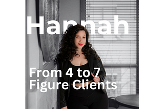 From 4 to 7 Figure Clients