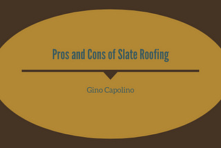Pros and Cons of Slate Roofing