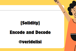 Solidity Encode and Decode