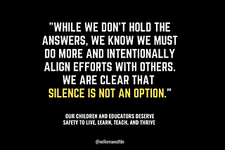 Our Children and Educators Deserve Safety to Live, Learn, Teach, and Thrive