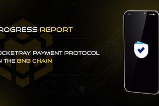 The Silent Progress: PocketPay’s Unwavering Commitment to the BNB Chain Payment Protocol