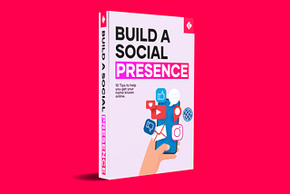 How To Build A Social Presence In 2020