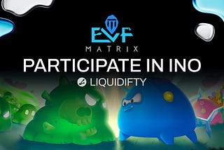 💠 ELF MATRIX INO ON LIQUIDIFTY IS NOW LIVE