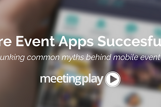 Are Event Apps Successful?