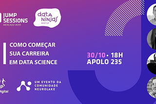 1º DataNinjas Meetup será sobre “Como começar sua carreira em data science”