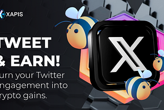 XAPIS — A Tweet-To-Earn Protocol