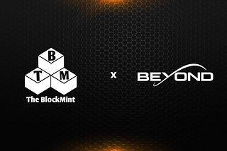 The BlockMint Partners with Beyond Finance.