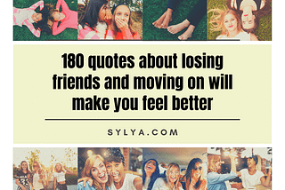 Best Quotes about losing friends and moving