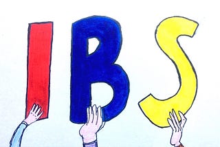 Meeting the Three Letters That Would Dominate My 20s: IBS