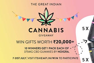 The Great Indian Cannabis Giveaway is Live!