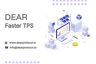 DEAR Faster TPS