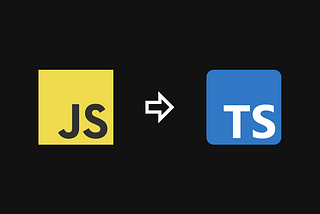 The JavaScript logo with an arrow pointing towards the TypeScript logo