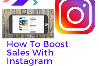 How To Boost Sales With Instagram Marketing?