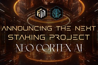 Announcing the Next Staking Project — NeoCortexAI