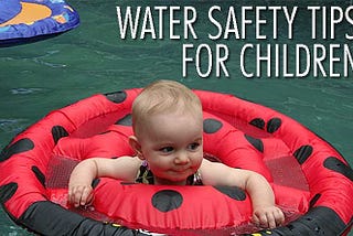 Safety Tips While Playing Water Games
