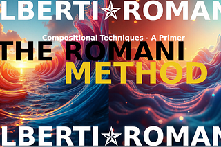 The Romani Method (TRM): A Framework For Composition, Arrangement & Orchestration
