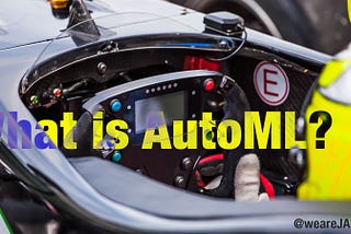 What is AutoML?