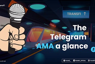TRANSFI’s FIRST AMA SESSION