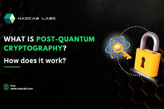 Post-Quantum Cryptography | Nadcab Labs
