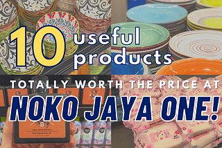10 things that are totally worth the price at NOKO Jaya One!