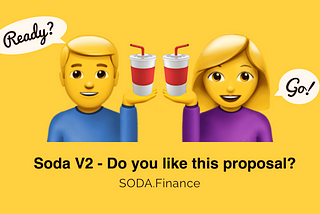 Soda V2 🥤🥤🥤 Do You Like This Proposal?