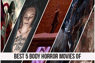 Top 5 Body Horror Movies of All Time