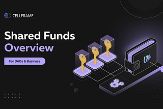 Shared Funds in Cellframe: Next-Generation Collective Accounts