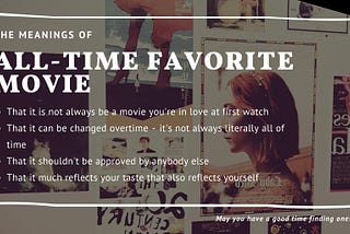 Reflecting Yourself through Your All-time Favorite Movie