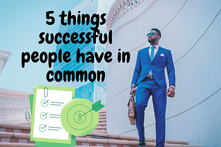 5 things successful people have in common