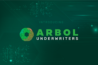 Arbol Launches Arbol Underwriters, Enters the Reinsurance Market With Bermuda MGU