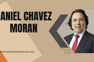 Explorando la Influencia de la Esposa de Daniel Chávez Morán en su Éxito