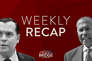 American Bridge 21st Century Weekly Recap: October 6, 2023