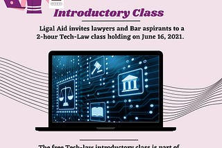 TECH-LAW INTRODUCTORY CLASS