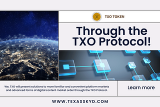Through the TXO Protocol!