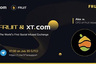 Fruit’s team is going to join XT.com Exchange’s AMA