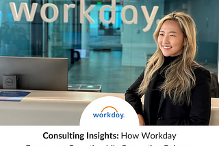 Consulting Insights: How Workday Empowers Growth while Promoting Balance