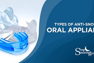 Types Of Oral Appliances For Snoring