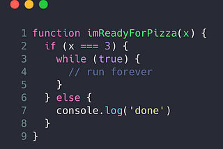 I bet you I can you tell if a JavaScript program runs forever.