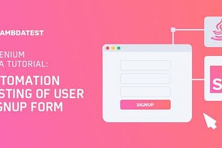 How to Automate Registration Page Using Selenium And Java