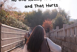 No One Really Knows Me — and That Hurts