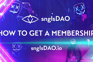 snglsDAO 102: How to Stake SNGLS on the DAO for Membership Protocol