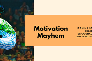 Motivation Mayhem