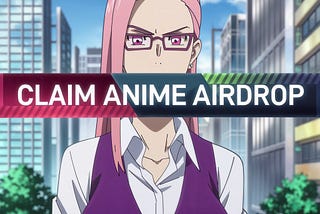 Azuki Anime Airdrop — Guide to Claiming ANIME