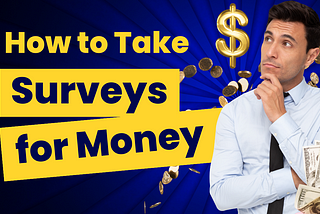 How to Take Surveys for Money — Online Surveys for Money