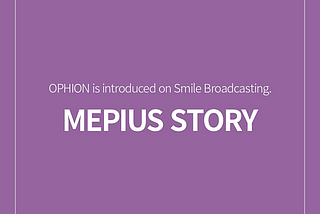 OPHION is introduced on Smile Broadcasting.