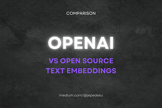 🚀 New OpenAI Embeddings vs Open Source