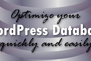 Optimize your WordPress Database to Improve Site Performance