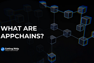 What Are Appchains (Application-Specific Blockchains)?