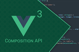 A Practical Intro to the Vue 3 Composition API